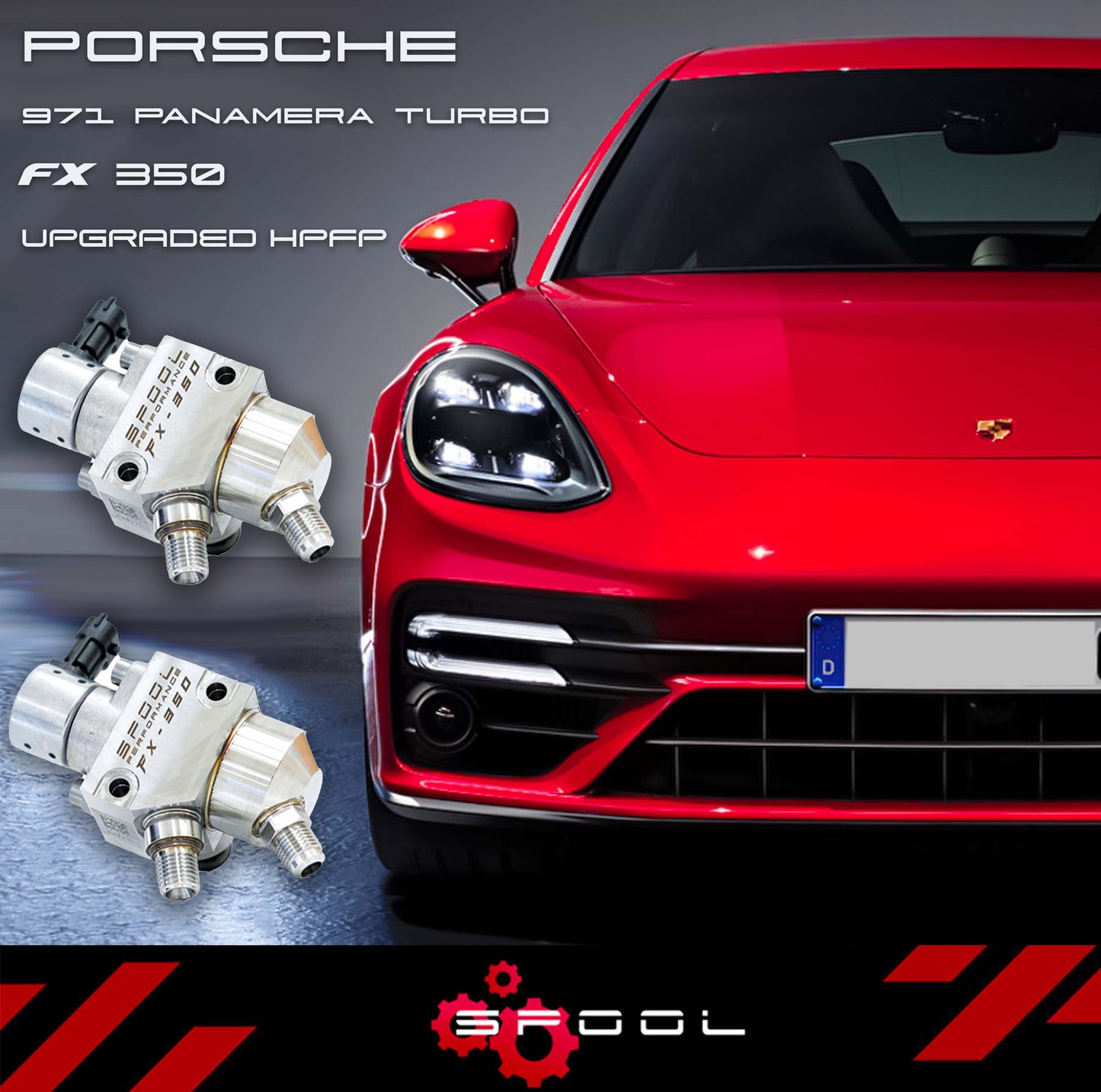 971 Porsche Panamera Turbo FX-350 Upgraded High Pressure Fuel Pump System